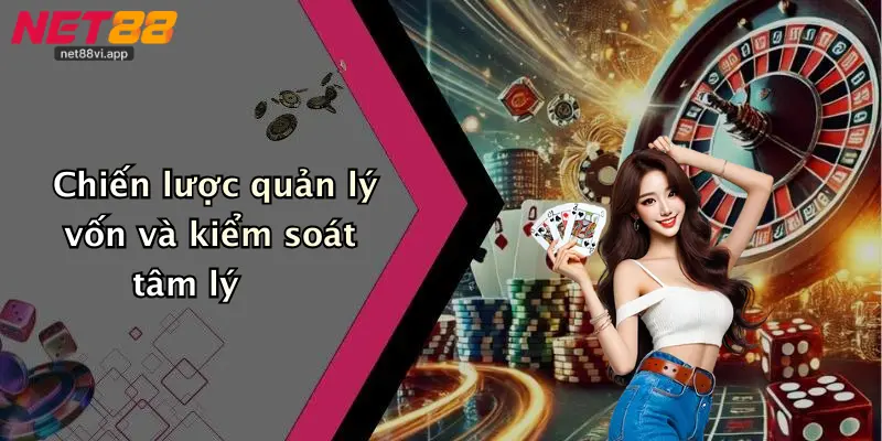 Chiến lược quản lý vốn và kiểm soát tâm lý