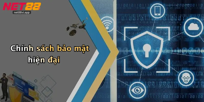 Chính sách bảo mật hiện đại